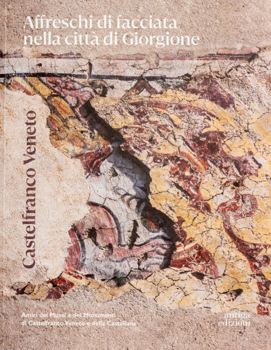 Carte Castelfranco Veneto. Affreschi di facciata nella città di Giorgione 