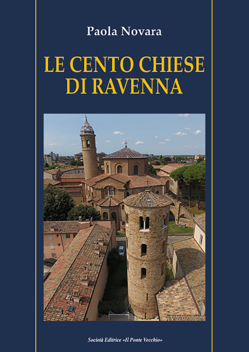 Carte cento chiese di Ravenna Paola Novara