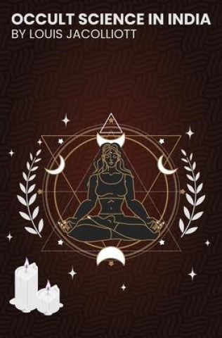 Knjiga Occult Science in India Jacolliot Louis