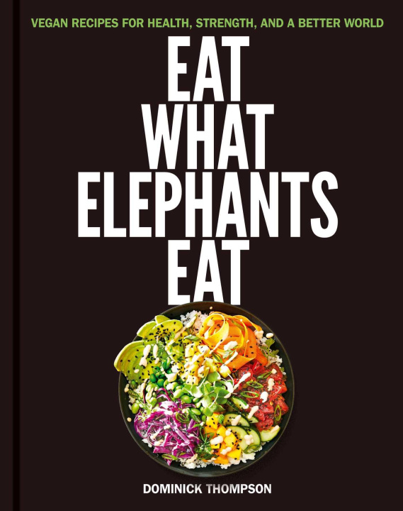 Livre Eat What Elephants Eat 