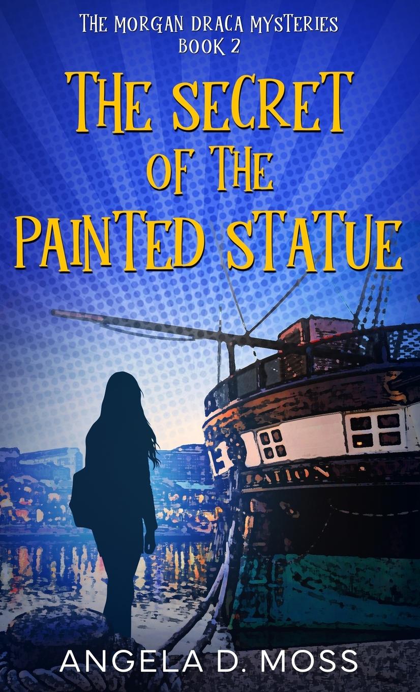 Knjiga The Secret of the Painted Statue Angela D. Moss