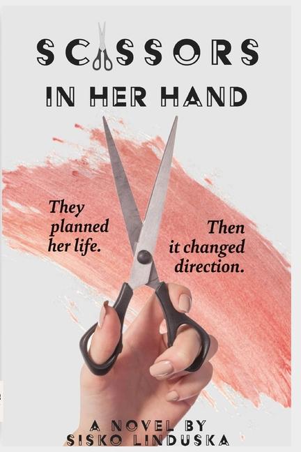 Knjiga Scissors In Her Hand Sisko Linduska