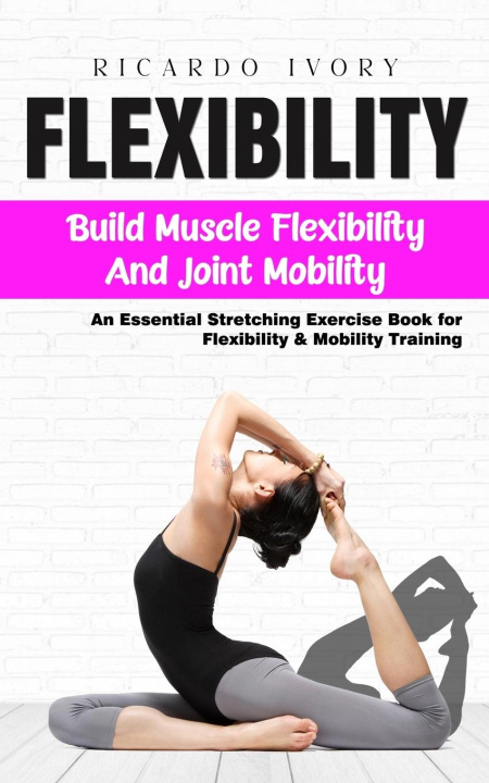 Könyv Flexibility 