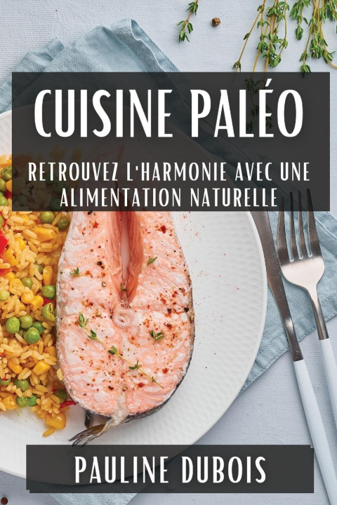 Könyv Cuisine Paléo Pauline Dubois
