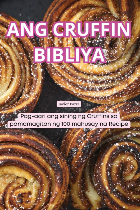 Boek ANG CRUFFIN BIBLIYA Javier Parra