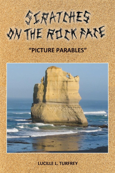 Kniha Scratches on the Rock Face Lucille L. Turfrey
