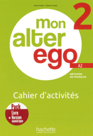 Kniha Mon Alter Ego 2, m. 1 Buch, m. 1 Beilage Céline Himber