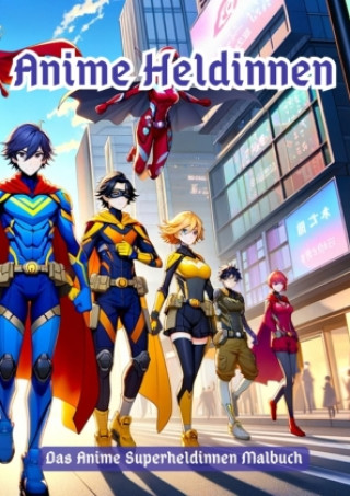 Knjiga Anime Heldinnen Maxi Pinselzauber
