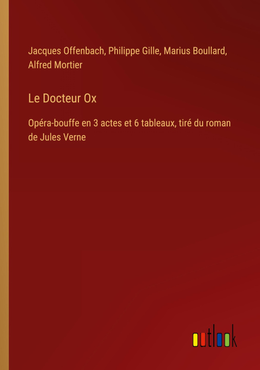 Kniha Le Docteur Ox Philippe Gille