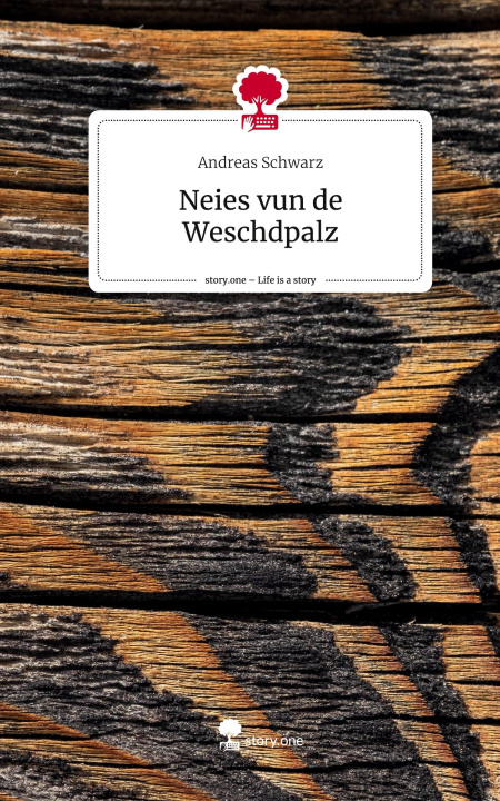 Kniha Neies vun de Weschdpalz. Life is a Story - story.one 