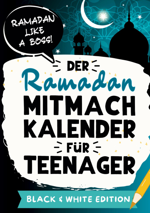 Carte Der Ramadan Mitmachkalender für Teenager. Black & White Edition 