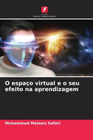 Książka O espaço virtual e o seu efeito na aprendizagem Mohammad Mateen Safari