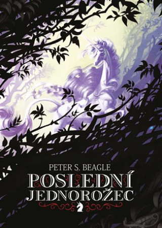 Könyv Poslední jednorožec Peter S. Beagle