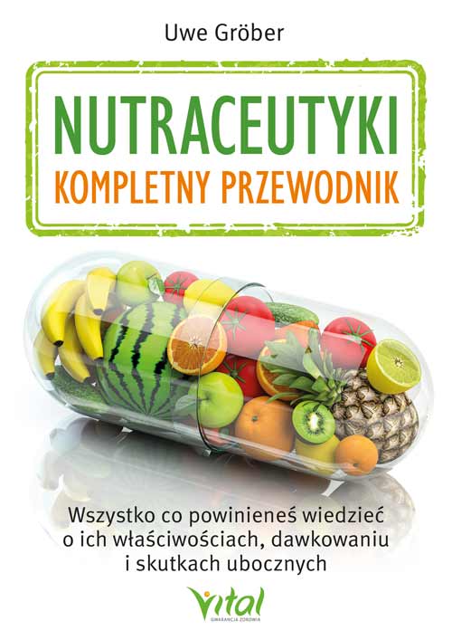 Kniha Nutraceutyki - kompletny przewodnik Uwe Gröber