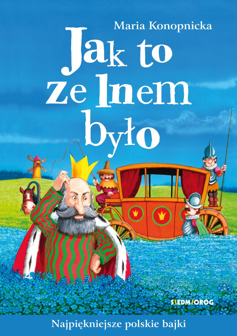 Knjiga Jak to ze lnem było wyd. 2024 Maria Konopnicka
