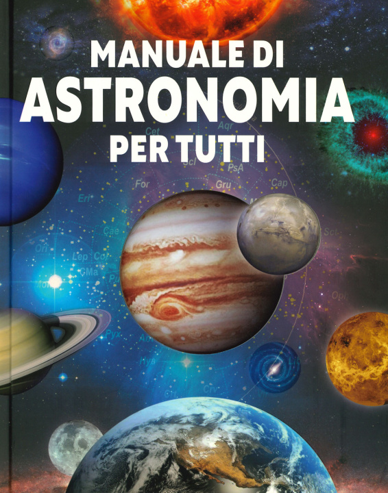 Carte Manuale di astronomia per tutti 