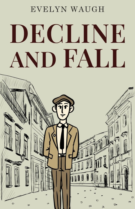 Knjiga Decline and Fall Evelyn Waugh