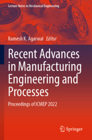 Buch Recent Advances in Manufacturing Engineering and Processes Ramesh K. Agarwal