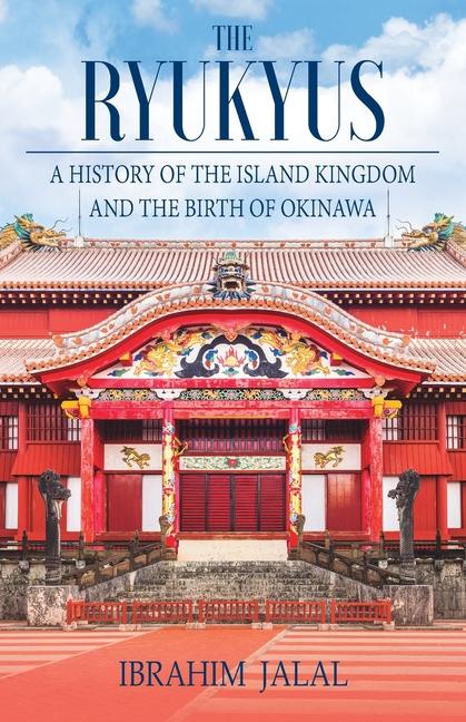 Kniha The Ryukyus Ibrahim Jalal