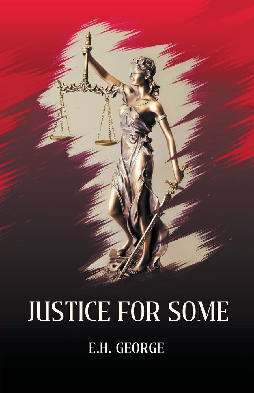 Knjiga Justice For Some E.H. George