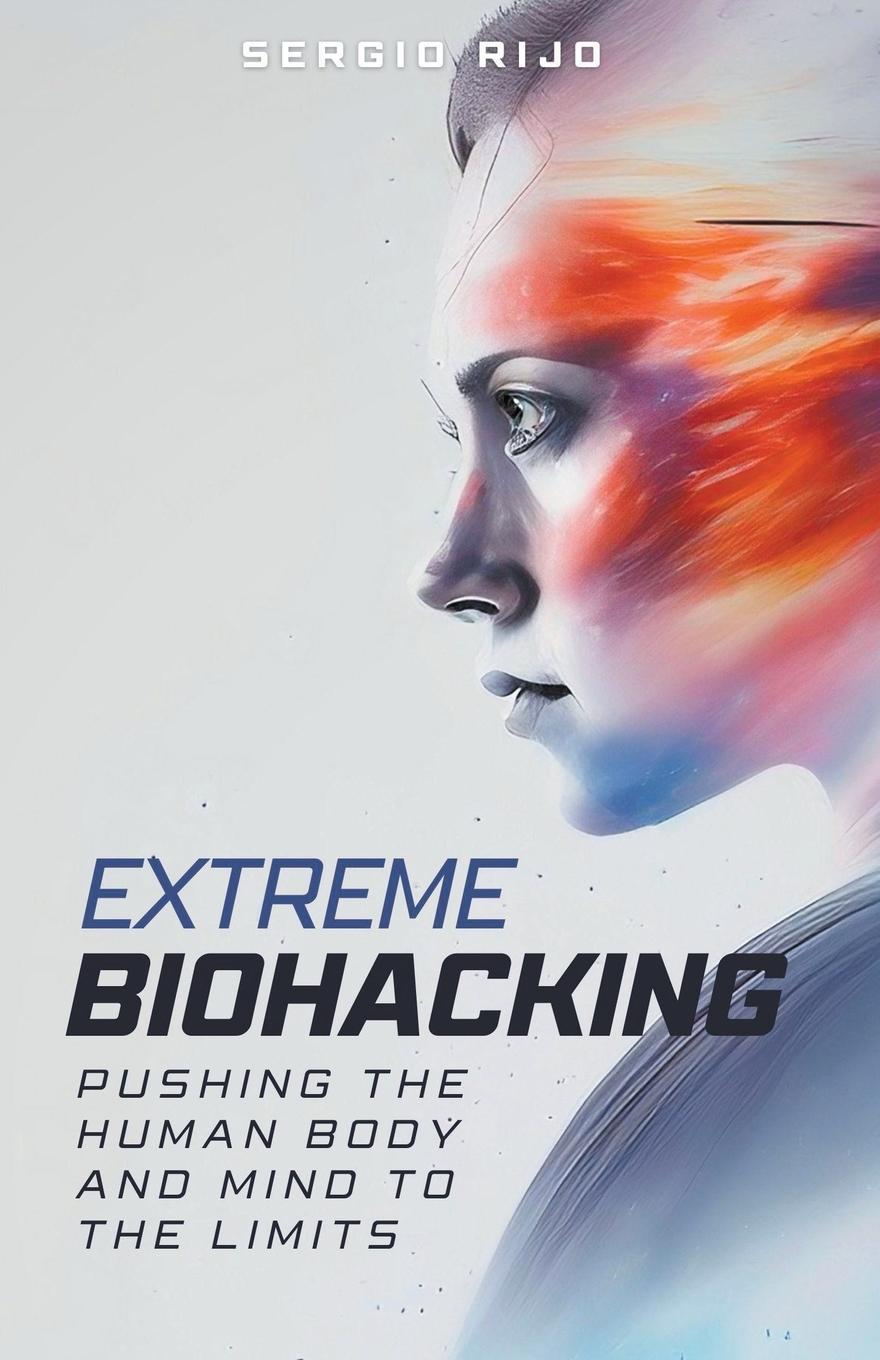 Knjiga Extreme Biohacking 