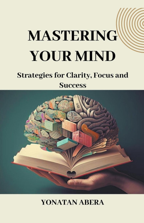 Book Mastering Your Mind Yonatan Abera