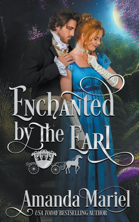 Knjiga Enchanted by the Earl Amanda Mariel