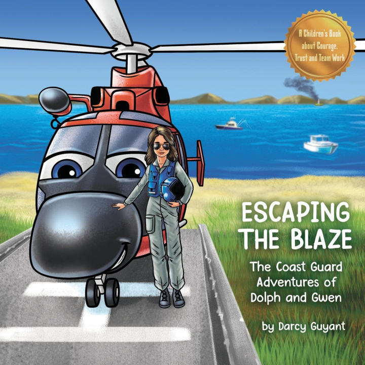 Knjiga Escaping The Blaze Darcy Guyant