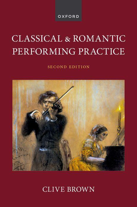 Book Classical and Romantic Performing Practice  (Paperback) Brown