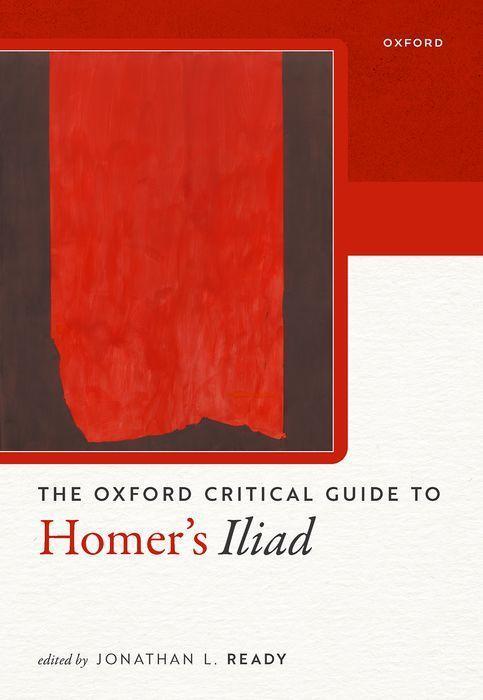 Könyv Oxford Critical Guide to Homer's       Iliad  (Paperback) 