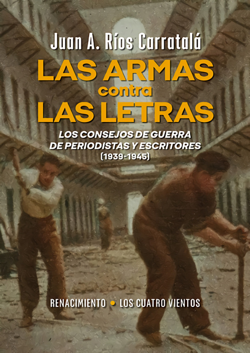 Knjiga Las armas contra las letras JUAN A. RIOS CARRATALA