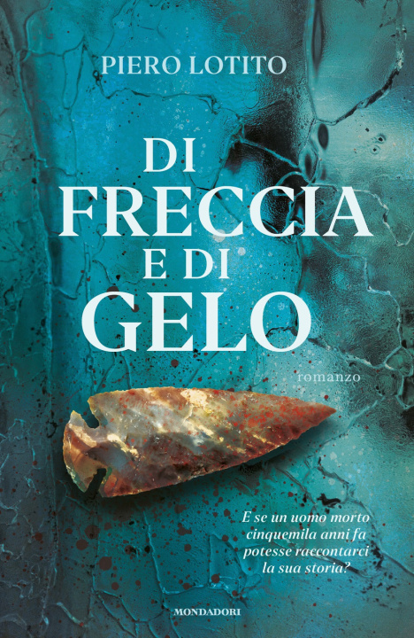 Kniha Di freccia e di gelo Piero Lotito