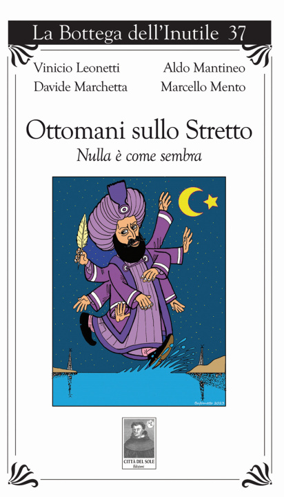 Knjiga Ottomani sullo Stretto. Nulla è come sembra 
