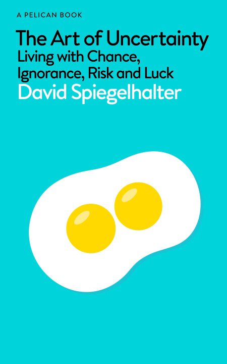 Kniha Art of Uncertainty David Spiegelhalter