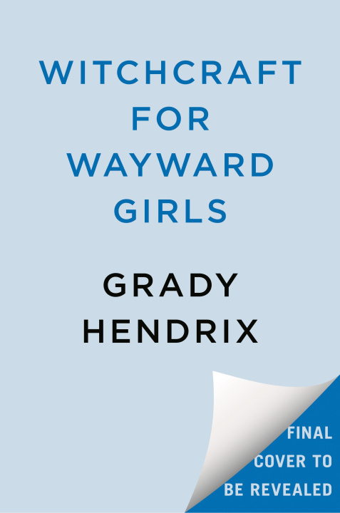 Kniha WITCHCRAFT FOR WAYWARD GIRLS HENDRIX GRADY