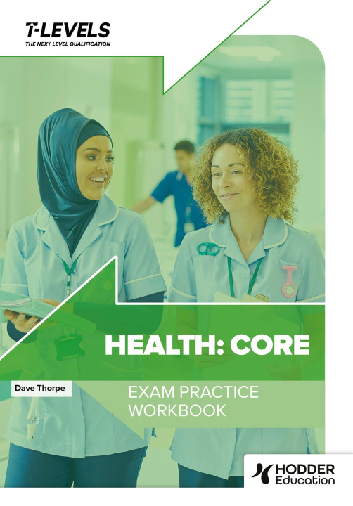 Könyv Health T Level Exam Practice Workbook Dave Thorpe