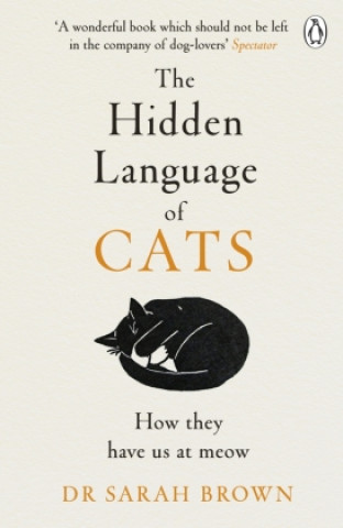 Kniha Hidden Language of Cats Dr Sarah Brown