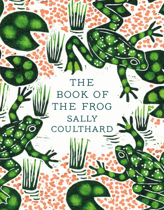 Kniha Book of the Frog Sally Coulthard