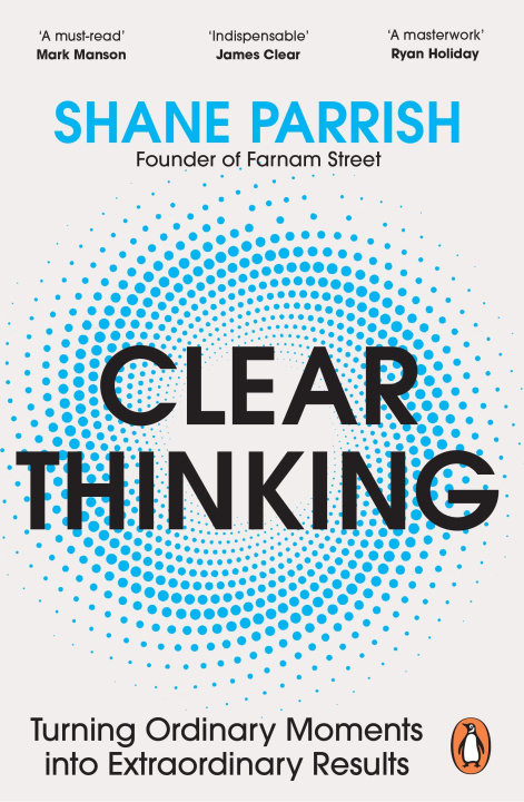Kniha Clear Thinking Shane Parrish