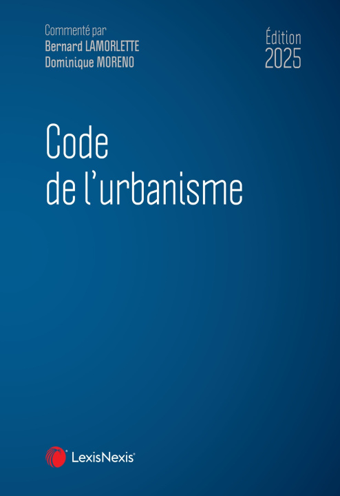 Книга Code de l'urbanisme 2024 Bernard Lamorlette