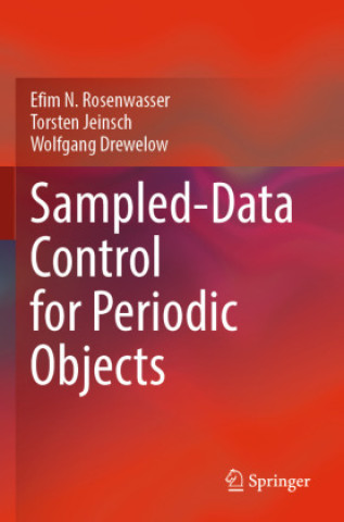 Knjiga Sampled-Data Control for Periodic Objects Efim N. Rosenwasser