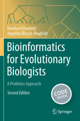 Book Bioinformatics for Evolutionary Biologists Bernhard Haubold