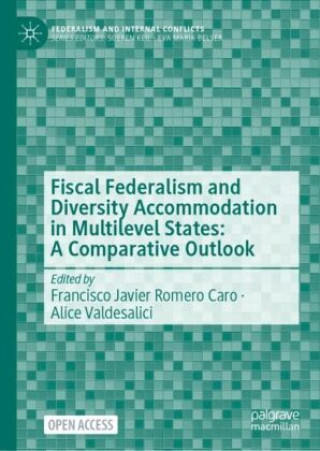 Książka Federalism and Diversity Accommodation in Multilevel States: A Comparative Outlook Alice Valdesalici