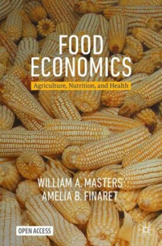 Kniha Food Economics William A. Masters