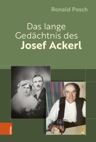 Kniha Das lange Gedächtnis des Josef Ackerl Ronald Posch
