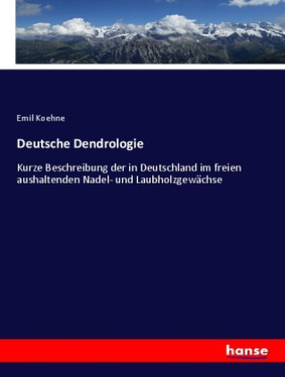 Buch Deutsche Dendrologie Emil Koehne