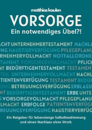 Knjiga Vorsorge - Ein notwendiges Übel?! Matthias Kaulen