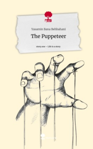 Książka The Puppeteer. Life is a Story - story.one Yasamin Bana Behbahani