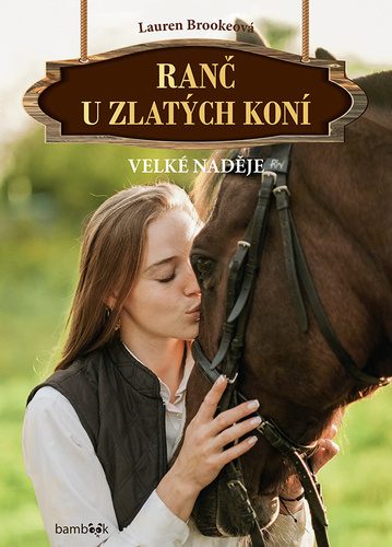 Książka Ranč u zlatých koní Velké naděje Lauren Brooke