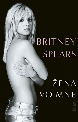 Kniha Žena vo mne Britney Spears